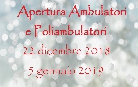 APERTURA AMBULATORI PERIODO NATALIZIO