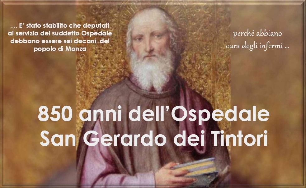 850 anni dell'Ospedale San Gerardo dei Tintori
