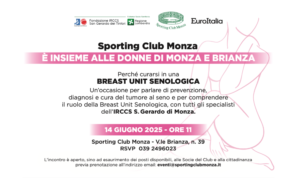 SPORTING CLUB MONZA È INSIEME ALLE DONNE DI MONZA E BRIANZA, PERCHE’ CURARSI IN UNA BREAST UNIT SENOLOGICA